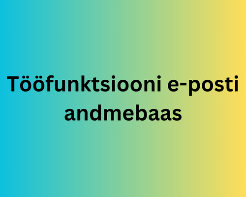 Tööfunktsiooni e-posti andmebaas